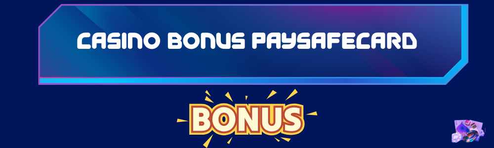 Casino Bonus Paysafecard